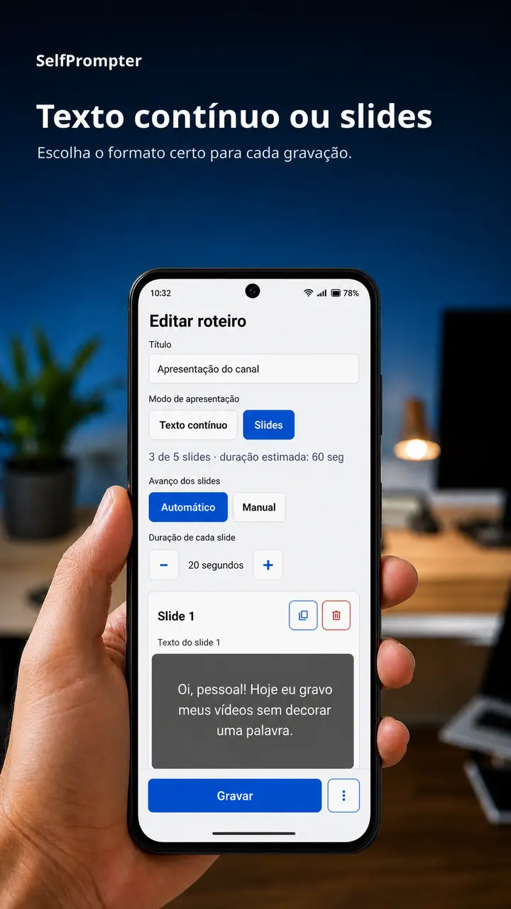 Editor do SelfPrompter com opções de texto contínuo e slides